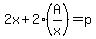 2x%2B2%28A%2Fx%29=p