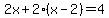 2x%2B2%28x-2%29=4