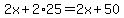 2x%2B2%2A25=2x%2B50