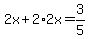 2x%2B2%2A2x=3%2F5