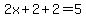 2x%2B2%2B2=5