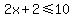 2x%2B2%3C=10