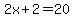 2x%2B2=20