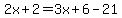 2x%2B2=3x%2B6-21
