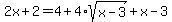 2x%2B2=4%2B4%2Asqrt%28x-3%29%2Bx-3