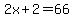 2x%2B2=66