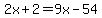 2x%2B2=9x-54