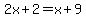 2x%2B2=x%2B9