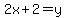 2x%2B2=y