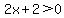 2x%2B2%3E0