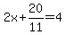 2x%2B20%2F11=4