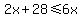 2x%2B28%3C=6x