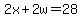 2x%2B2w=28