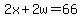 2x%2B2w=66