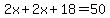 2x%2B2x%2B18=50