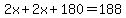 2x%2B2x%2B180=188