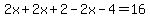 2x%2B2x%2B2-2x-4=16