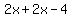2x%2B2x-4%29=4