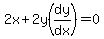 2x%2B2y%28dy%2Fdx%29=0