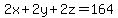 2x%2B2y%2B2z=164