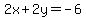 2x%2B2y=+-6
