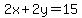2x%2B2y=15