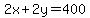2x%2B2y=400