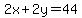 2x%2B2y=44