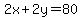 2x%2B2y=80