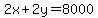 2x%2B2y=8000