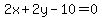 2x%2B2y-10=0