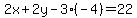 2x%2B2y-3%28-4%29=22