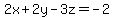 2x%2B2y-3z=+-2