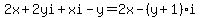 2x%2B2yi%2Bxi-y=2x-%28y%2B1%29i