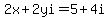 2x%2B2yi=5%2B4i