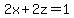2x%2B2z=1