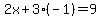 2x%2B3%28-1%29=9