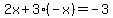 2x%2B3%28-x%29=-3