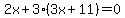 2x%2B3%283x%2B11%29=0