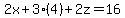 2x%2B3%284%29%2B2z=16