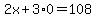 2x%2B3%2A0=108