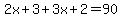 2x%2B3%2B3x%2B2=90
