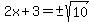 2x%2B3=%22%22%2B-sqrt%2810%29