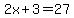 2x%2B3=27