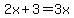2x%2B3=3x