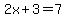 2x%2B3=7