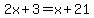 2x%2B3=x%2B21