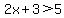 2x%2B3%3E5