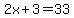 2x%2B3+=+33