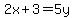 2x%2B3+=+5y